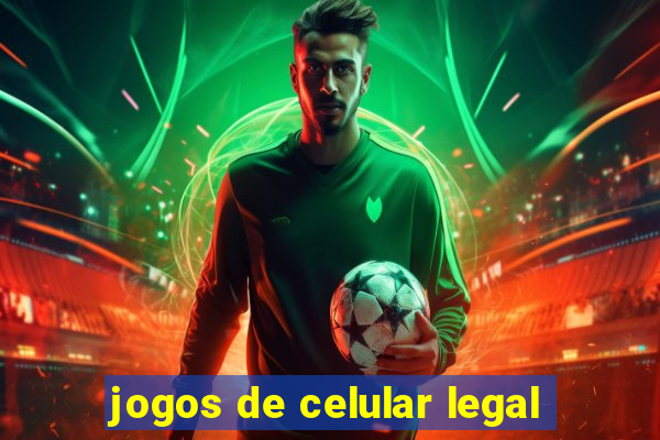 jogos de celular legal